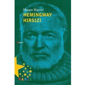 Hemingway Hırsızı - Shaun Harris