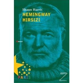 Hemingway Hırsızı - Shaun Harris