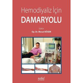 Hemodiyaliz İçin Damaryolu Multidisipliner Yaklaşım - Nobel Tıp Kitabevi