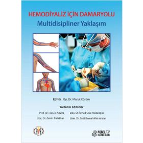 Hemodiyaliz İçin Damaryolu Multidisipliner Yaklaşım - Nobel Tıp Kitabevi