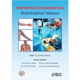 Hemodiyaliz İçin Damaryolu Multidisipliner Yaklaşım - Nobel Tıp Kitabevi