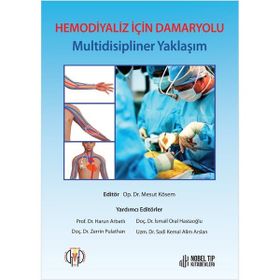 Hemodiyaliz İçin Damaryolu Multidisipliner Yaklaşım - Nobel Tıp Kitabevi