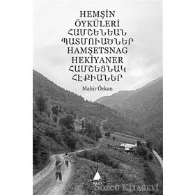 Hemşin Öyküleri - Mahir Özkan