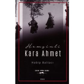 Hemşinli Kara Ahmet Sokak - Habip Baltacı