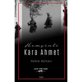 Hemşinli Kara Ahmet Sokak - Habip Baltacı