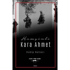 Hemşinli Kara Ahmet Sokak - Habip Baltacı