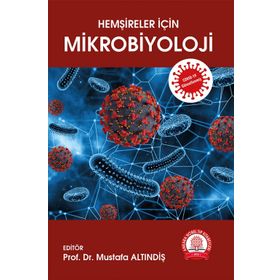 Hemşireler İçin Mikrobiyoloji - Ankara Nobel Tıp Kitabevi
