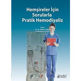 Hemşireler İçin Sorularla Pratik Hemodiyaliz - Kolektif