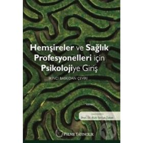 Hemşireler ve Sağlık Profesyonelleri için Psikolojiye Giriş - Ruhi Selçuk Tabak