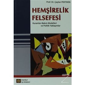Hemşirelik Felsefesi - Çaylan Pektekin
