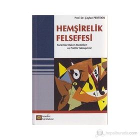 Hemşirelik Felsefesi - Çaylan Pektekin
