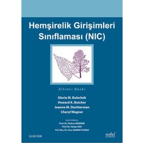 Hemşirelik Girişimleri Sınıflaması-NIC - Nobel Tıp Kitabevi