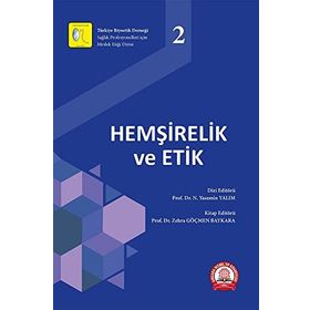 Hemşirelik ve Etik - Ankara Nobel Tıp Kitabevi