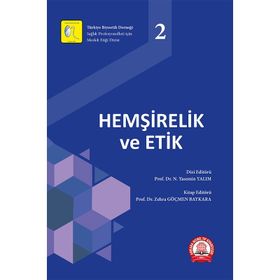 Hemşirelik ve Etik - Ankara Nobel Tıp Kitabevi
