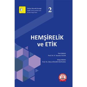 Hemşirelik ve Etik - Ankara Nobel Tıp Kitabevi
