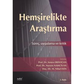 Hemşirelikte Araştırma Süreç Kritik ve Uygulama - Nobel Tıp Kitabevi