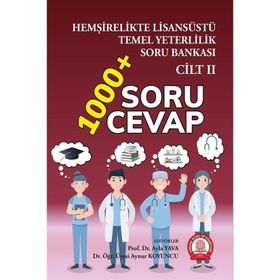 Hemşirelikte Cilt 2 Lisansüstü Temel Yeterlilik Soru Bankası
