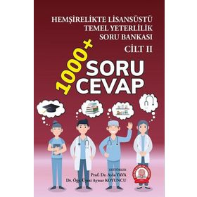 Hemşirelikte Cilt 2 Lisansüstü Temel Yeterlilik Soru Bankası
