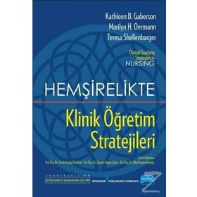 Hemşirelikte Klinik Öğretim Stratejileri - Kolektif