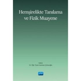 Hemşirelikte Tanılama ve Fizik Muayene Nobel Akademik Yayıncılık