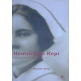 HEMŞİRENİN KEPI KONUŞAMADIM YAZDIKLARIMI - HAZEM KILIÇ
