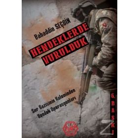 Hendeklerde Vurulduk - Bahaddin Seçgin