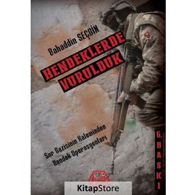 Hendeklerde Vurulduk - Bahaddin Seçgin