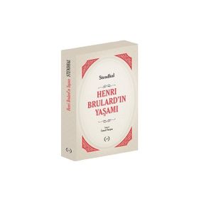 Henri Brulard’ın Yaşamı - stendhal henri beyle stendhal
