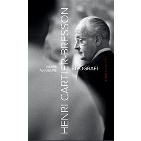Henri Cartier Bresson - Pierre Assouline