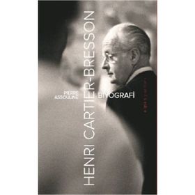 Henri Cartier Bresson - Pierre Assouline
