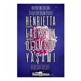 Henrietta Lacks'in Ölümsüz Yaşamı - Rebecca Skloot