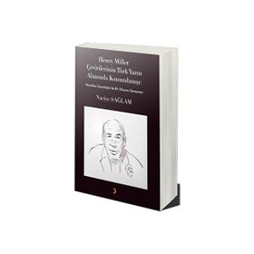Henry Miller Çevirilerinin Türk Yazın Alanında Konumlanışı Naciye Sağlam Naciye Sağlam