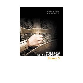 HENRY V (COLLINS CLASSICS) - WILLIAM SHAKESPEARE