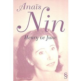 HENRY VE JUNE - ANAIS NIN