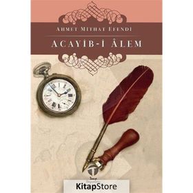 HENÜZ 17 YAŞINDA / ACAYIB-I ALEM / DÜRDANE HANIM - AHMET MITHAT EFENDI