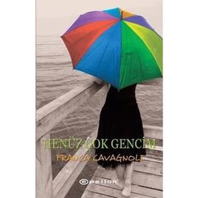 HENÜZ ÇOK GENCIM - FRANCA CAVAGNOLI