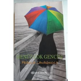 HENÜZ ÇOK GENCIM - FRANCA CAVAGNOLI