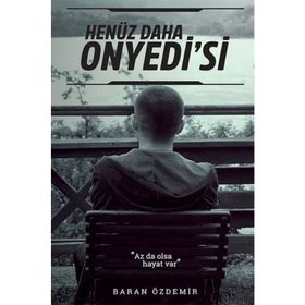 Henüz Daha Onyedi'si - Baran Özdemir
