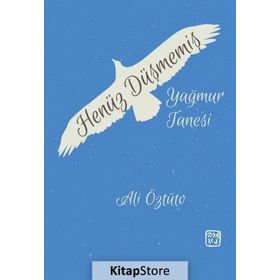 Henüz Düşmemiş Yağmur Tanesi - Ali Öztüto