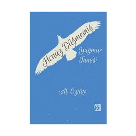 Henüz Düşmemiş Yağmur Tanesi - Ali Öztüto