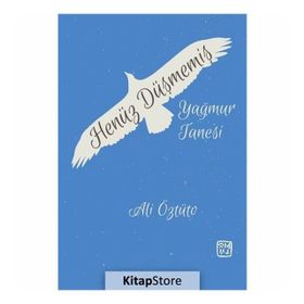Henüz Düşmemiş Yağmur Tanesi - Ali Öztüto