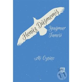 Henüz Düşmemiş Yağmur Tanesi - Ali Öztüto