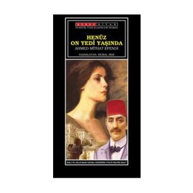 Henüz On Yedi Yaşında - Ahmet Midhat Efendi