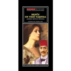 Henüz On Yedi Yaşında - Ahmet Midhat Efendi