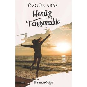 Henüz Tanışmadık - Özgür Aras