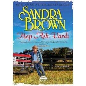 HEP AŞK VARDI - SANDRA BROWN