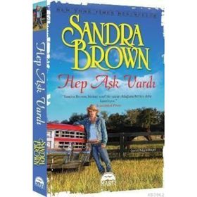 HEP AŞK VARDI - SANDRA BROWN