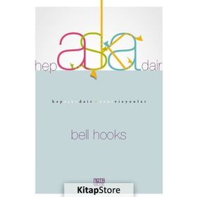 Hep Aşka Dair - Bell Hooks