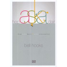 Hep Aşka Dair - Bell Hooks