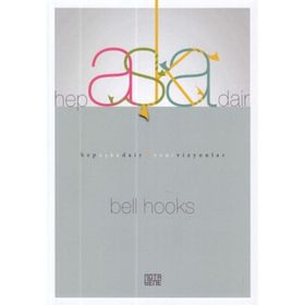 Hep Aşka Dair - Bell Hooks
